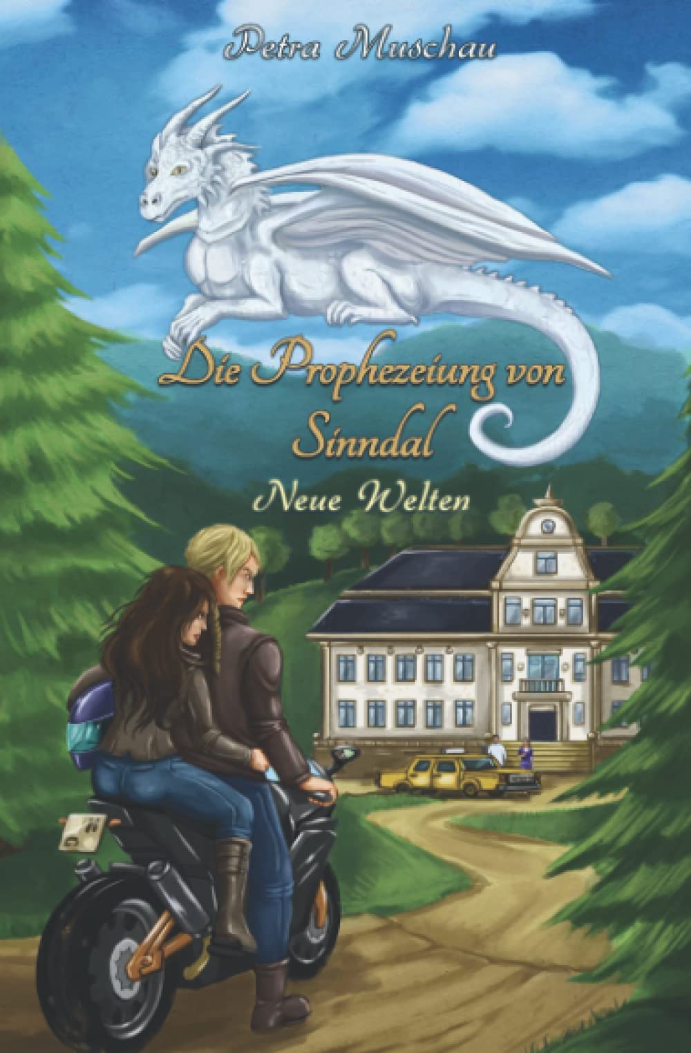 Die Prophezeiung von Sinndal: Neue Welten Romantic Fantasy