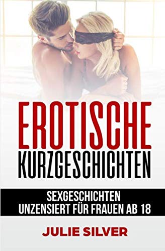 Erotische Kurzgeschichten: Sexgeschichten unzensiert für Frauen ab 18 Crime & Thrillers