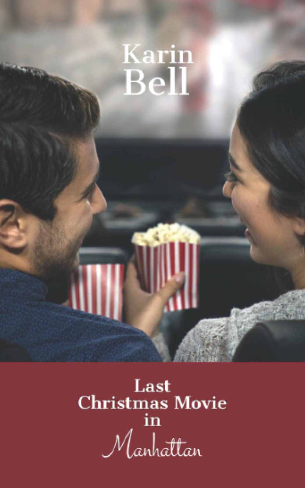 Last Christmas Movie in Manhattan (Merry Christmas, Band 1) Contemporary literature