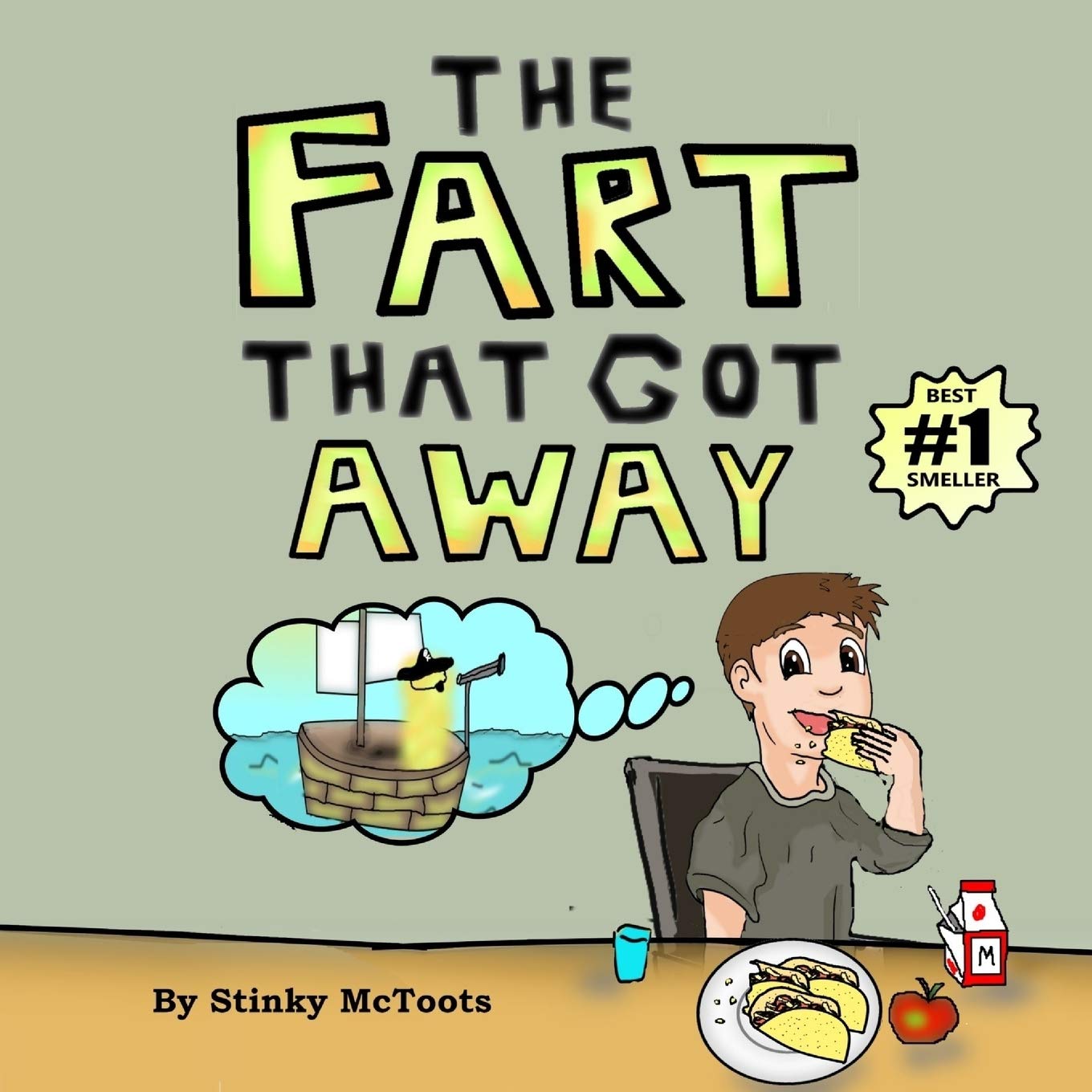 The Fart That Got Away (Stinky Epic, Band 1) Novels & Short Stories