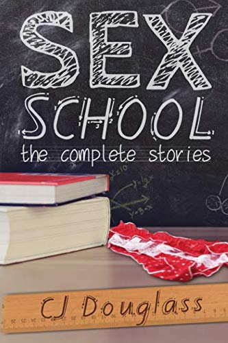 Sex School: The Complete Stories Eroticism