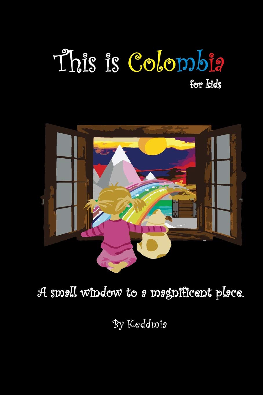 This is Colombia, for kids: A small window to a magnificent place Leisure, Home & Garden