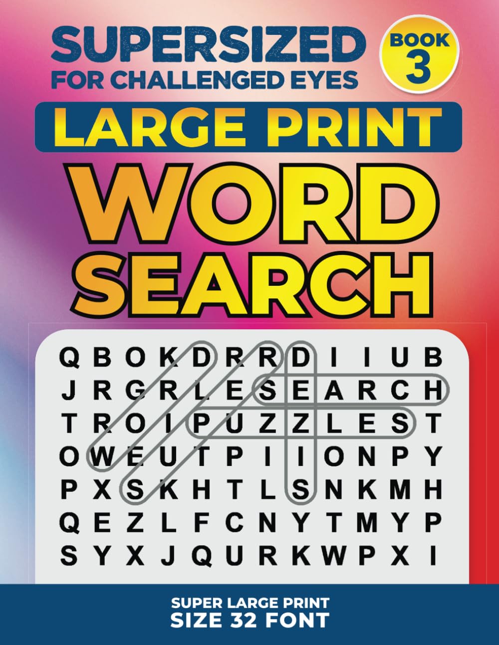 SUPERSIZED FOR CHALLENGED EYES, Book 3: Super Large Print Word Search Puzzles (SUPERSIZED FOR CHALLENGED EYES Super Large Print Word Search Puzzles, Band 3) Medicine