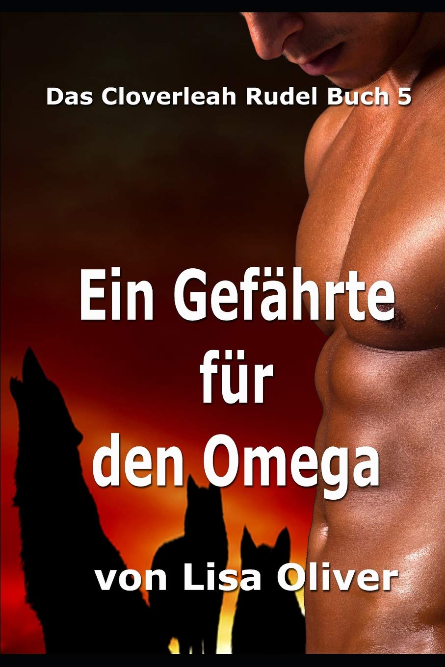 Ein Gefährte für den Omega (Das Cloverleah Rudel, Band 5) LGBTQ+