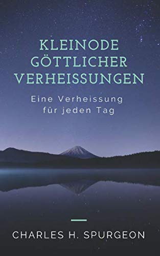 Kleinode göttlicher Verheißungen: Eine Verheißung für jeden Tag! Religion & Esotericism
