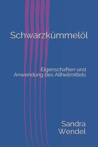 Schwarzkümmelöl: Eigenschaften und Anwendung des Allheilmittels Health, Nutrition & Fitness