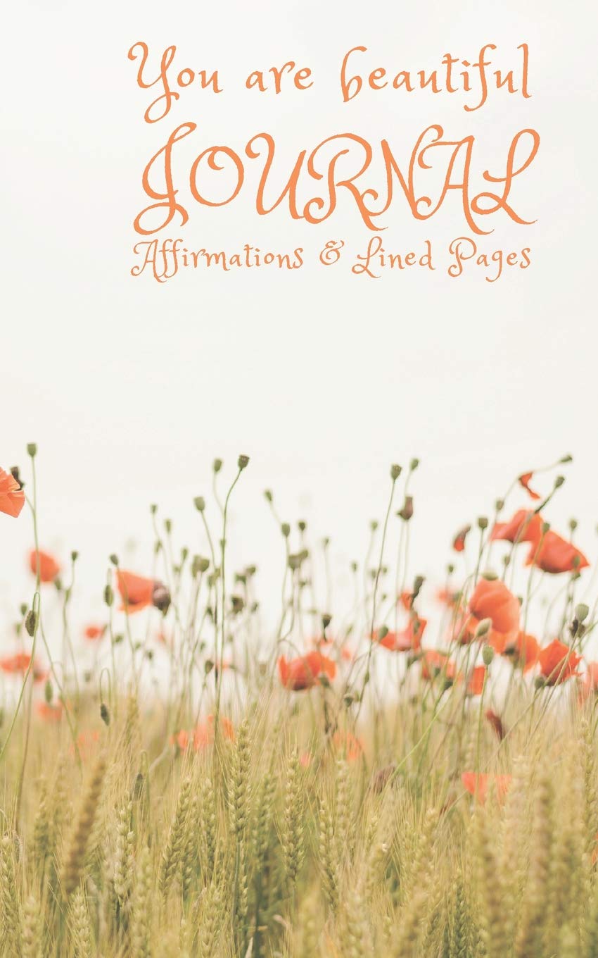 You Are Beautiful - Affirmations Journal: 5" x 8" - 100 Lined Pages Novels & Short Stories