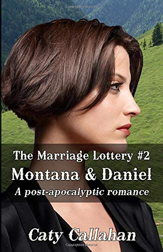 THE MARRIAGE LOTTERY, BOOK 2: MONTANA AND DANIEL Romantic Fantasy