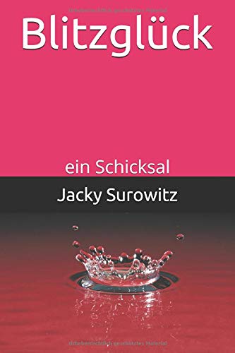 Blitzglück: ein Schicksal Contemporary literature Books