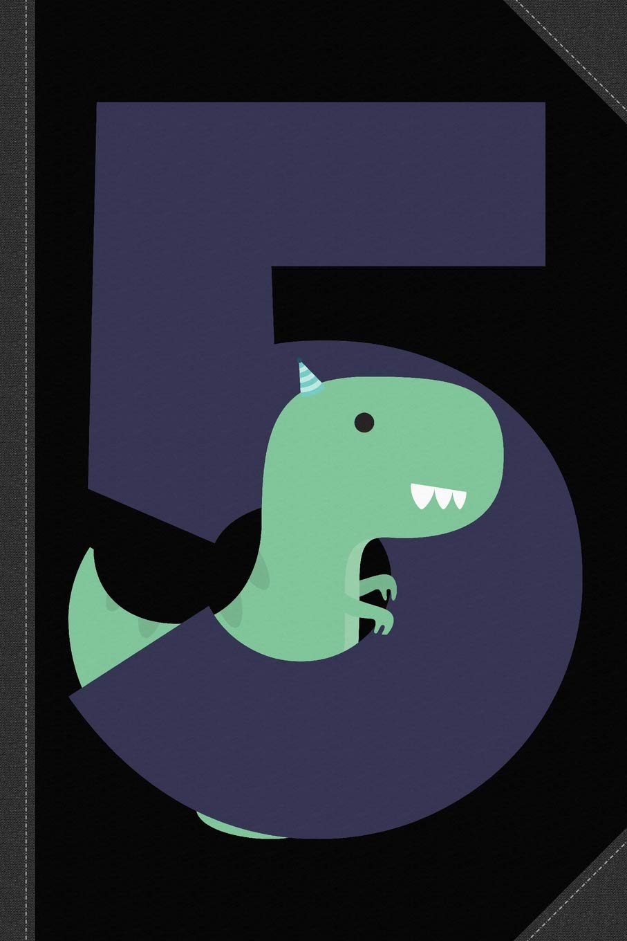 5 Fifth Birthday T-Rex Dinosaur Journal Notebook: Blank Lined Ruled For Writing 6x9 120 Pages Essays & Short Stories