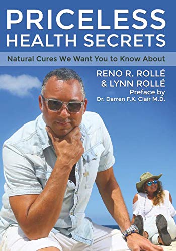Priceless Health Secrets: Natural Cures We Want You to Know About Health, Nutrition & Fitness