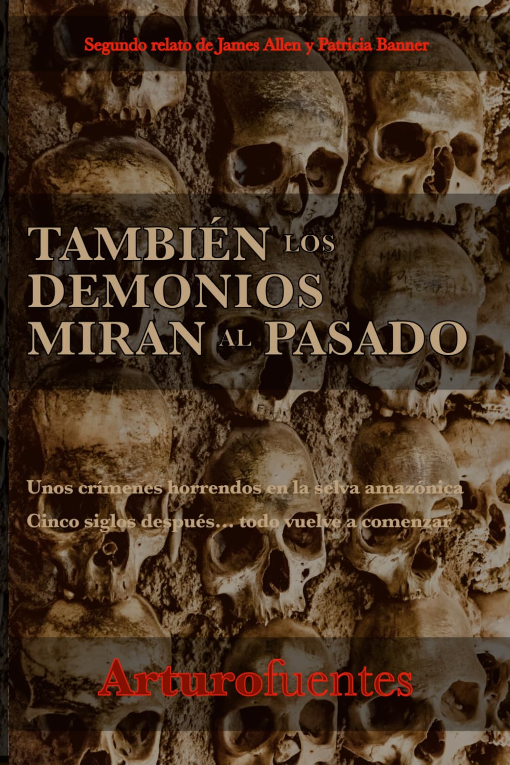 También los Demonios Miran al Pasado: (Serie James Allen y Patricia Banner nº2) book