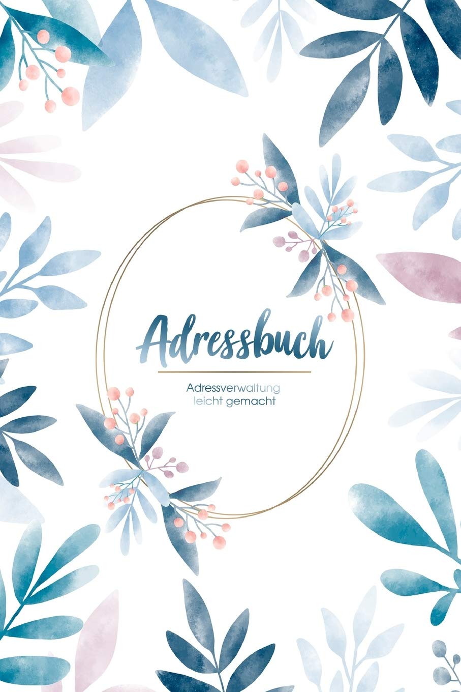 Adressbuch: Habe mit dem Kontaktbuch alle Freunde und Bekannten auf einen Blick - Adressverwaltung leicht gemacht Business, Finance & Career