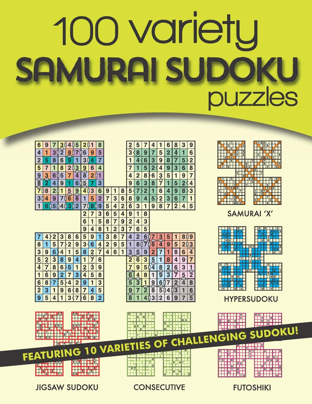 100 Variety Samurai Sudoku Puzzles: 10 varieties of challenging sudoku Leisure & Fun