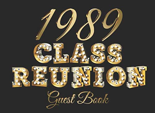 Class of 1989 Reunion Guest Book #2: A graduate party themed guest book with guest prompts. Study Guides