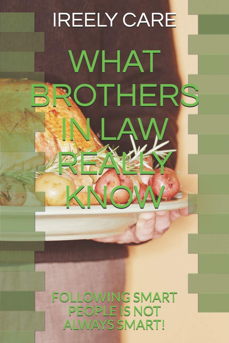 WHAT BROTHERS IN LAW REALLY KNOW: FOLLOWING SMART PEOPLE IS NOT ALWAYS SMART! (Lord of the Knowledge, Band 42) Humour & Satire