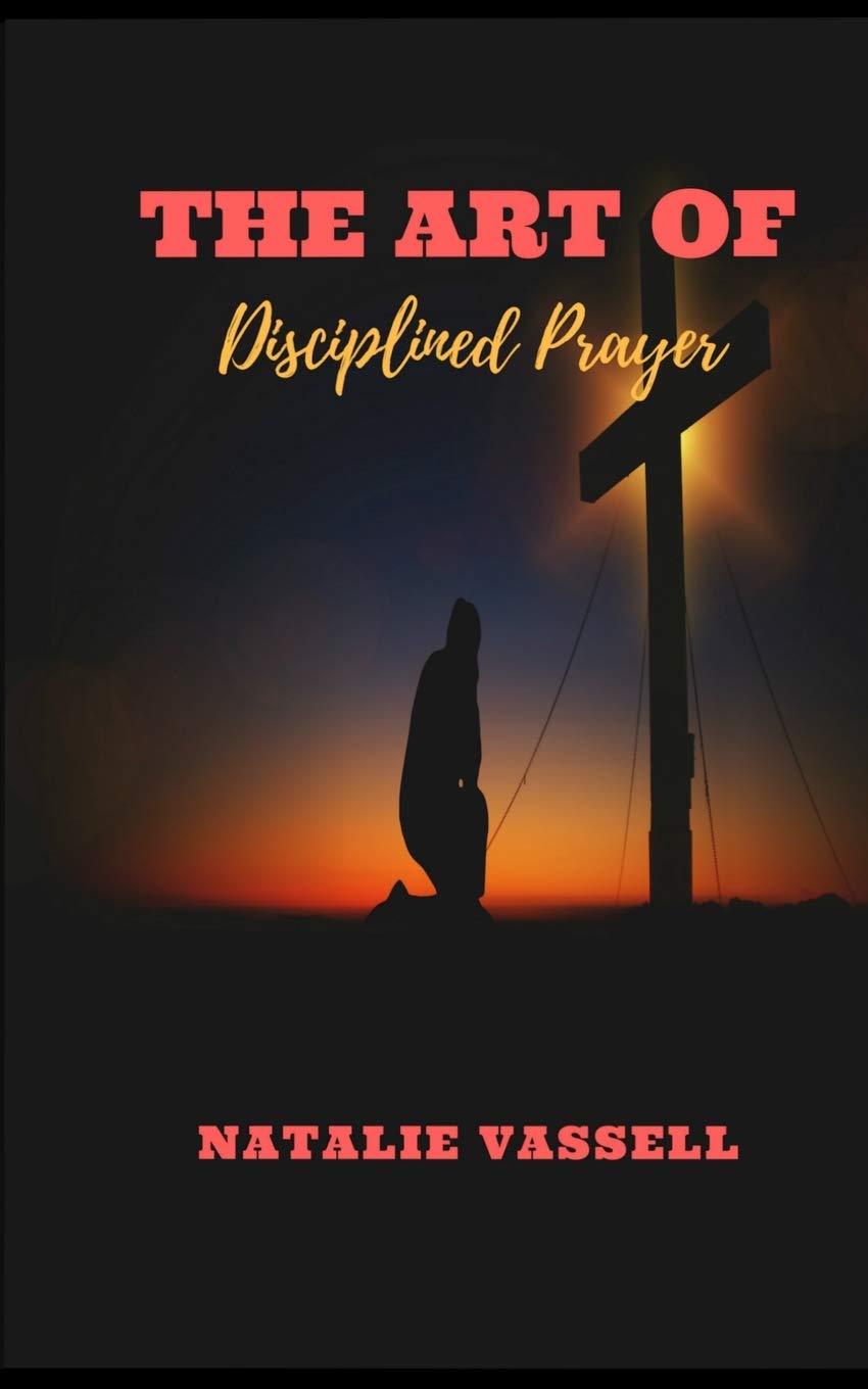 The Art of Disciplined Prayer Religion & Esotericism