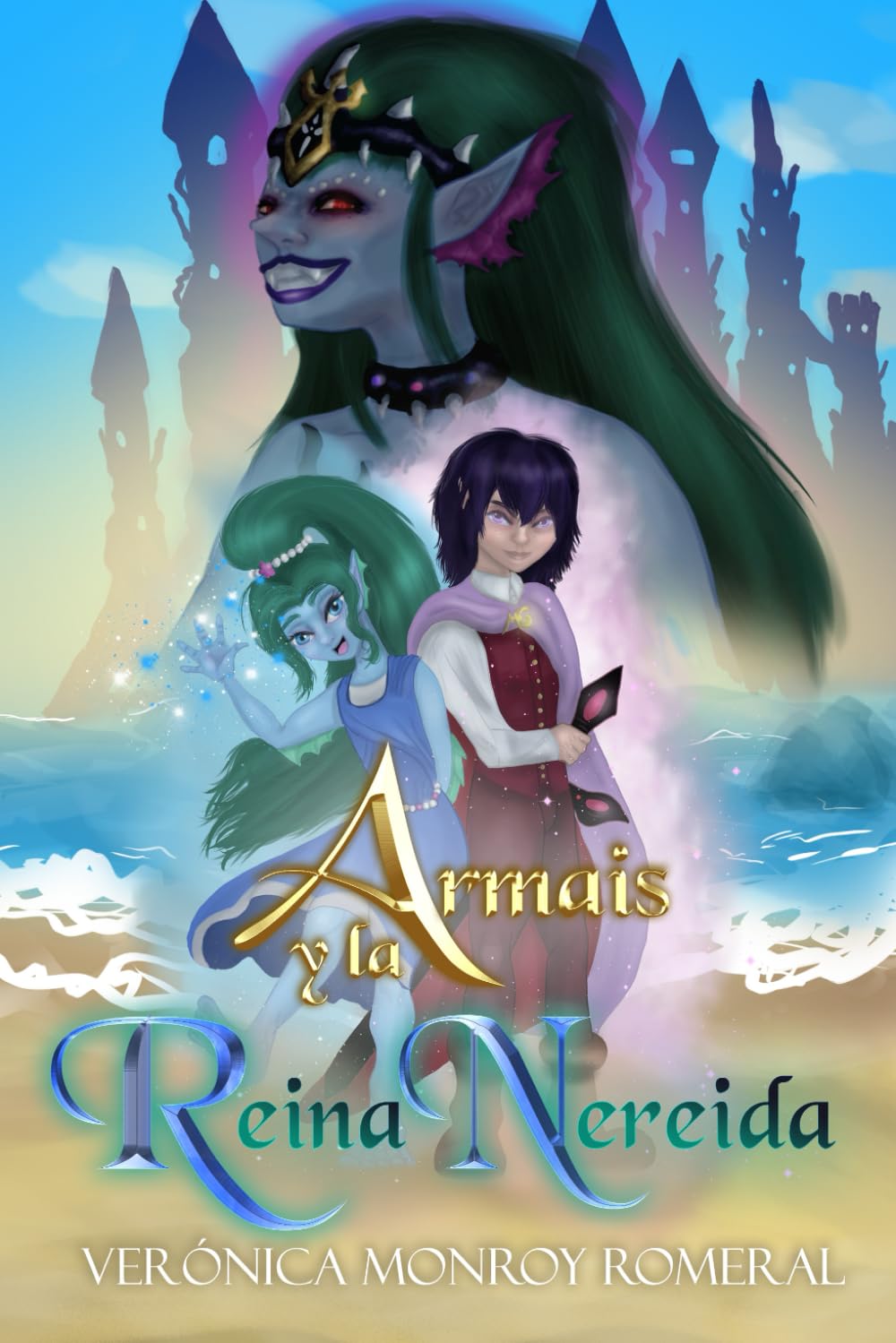 Armais y la Reina Nereida (Serie infantojuvenil "Armais, el mago", Band 2) Books