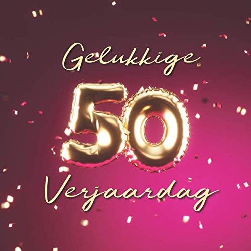 Gelukkige 50e Verjaardag: Gastenboek voor de Verjaardag - Ballonnen Goud-Roze Partnership & Love