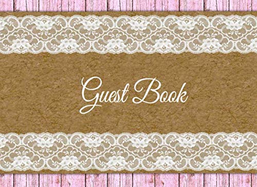 Guest Book: Country Rustic Guest Book for Barn or Outdoor Weddings and Bridal or Baby Showers Pink Wood and Lace Hobbies & Crafts