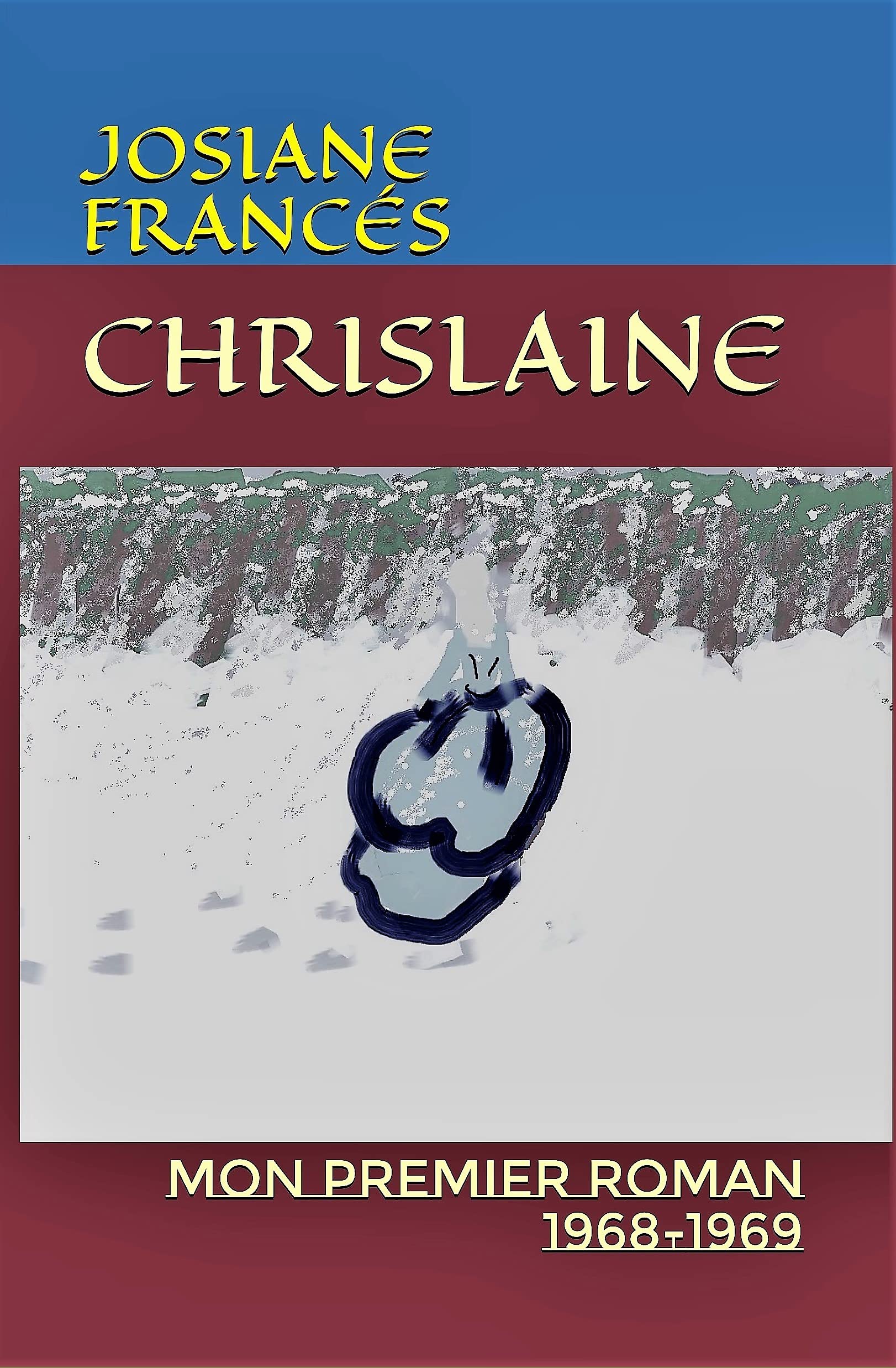 CHRISLAINE: MON PREMIER ROMAN 1968-1969 (RELATIONS HOMMES/FEMMES) Action & Adventure