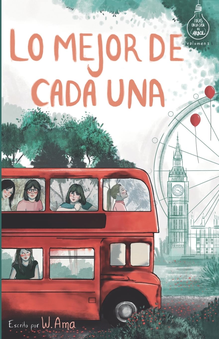 Lo mejor de cada una (Serie Ideas en la casa del árbol. Volumen 2): Novela infantil-juvenil. Lectura de 8-9 a 11-12 años. Literatura Ficción. Libros para niñas y niños. (Spanish Edition) Non-fiction