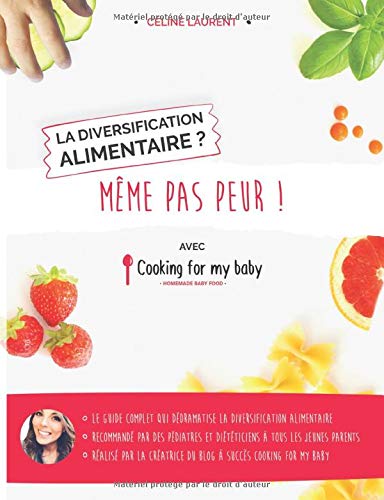 La diversification alimentaire ? Même pas peur ! avec Cooking for my baby Parents & Children