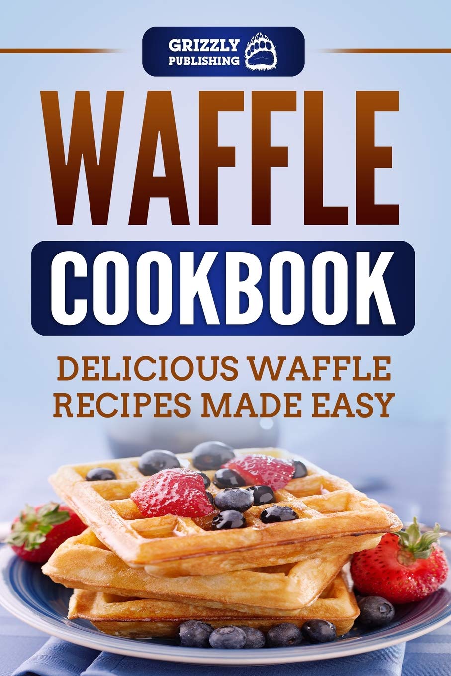 Waffle Cookbook: Delicious Waffle Recipes Made Easy Leisure, Home & Garden