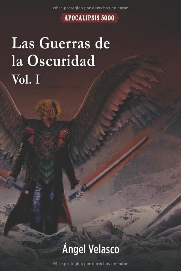 APOCALIPSIS 5000 - LAS GUERRAS DE LA OSCURIDAD VOL. I Dark Fantasy