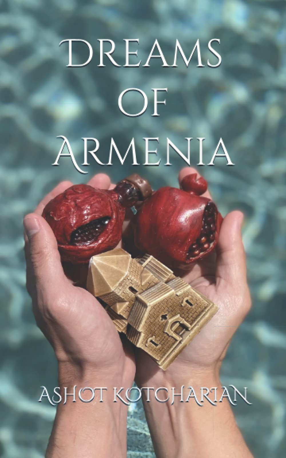 Dreams of Armenia Poetry
