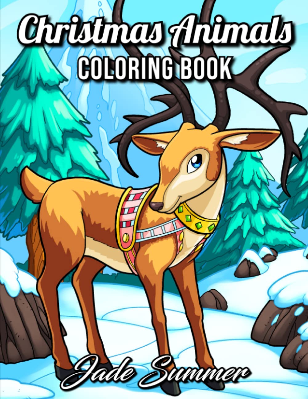 Christmas Animals: An Adult Coloring Book with Cute Holiday Animals and Relaxing Christmas Scenes book
