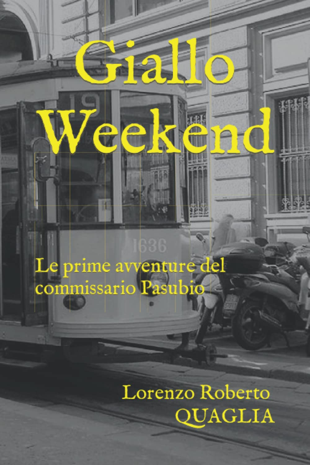 Giallo Weekend: Le prime avventure del commissario Pasubio book