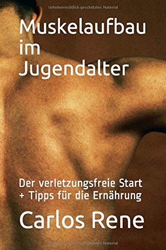 Muskelaufbau im Jugendalter: Der verletzungsfreie Start + Tipps für die Ernährung Books