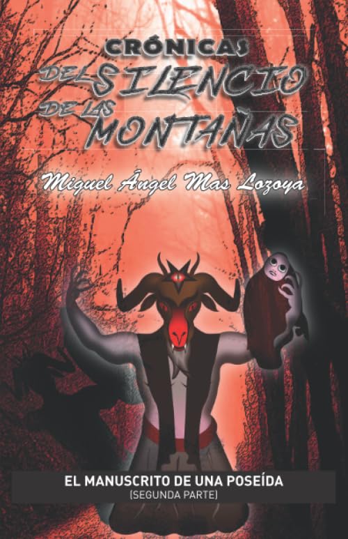 Crónicas del silencio de las montañas: El manuscrito de una poseída segunda parte book
