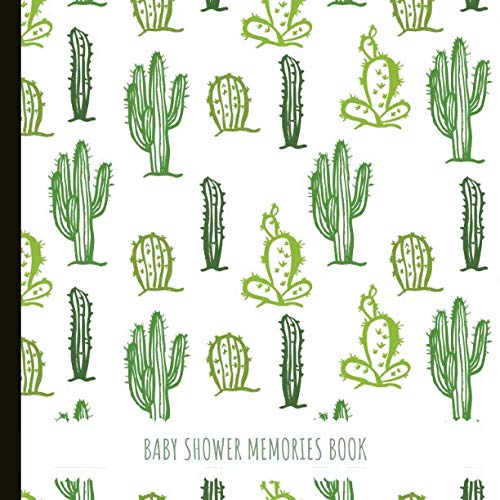Baby Shower Memories Book: Cactus Baby Shower Photo Guest Book, Can Be Used For Messages, Photos & Drawings. A Beautiful Keepsake Parents & Children