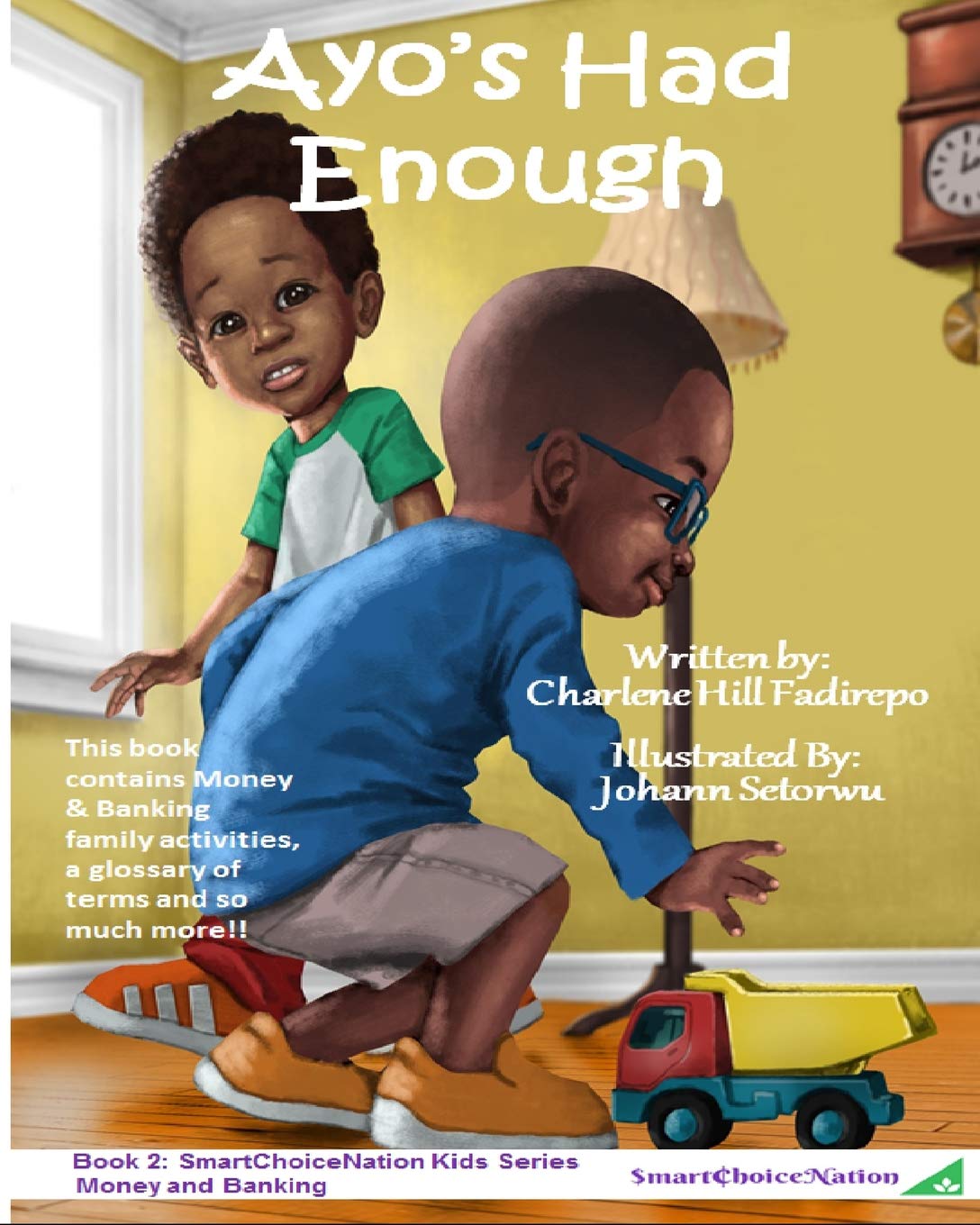 Ayo's Had Enough (Smartchoicenation Kids Series, Band 2) Contemporary literature