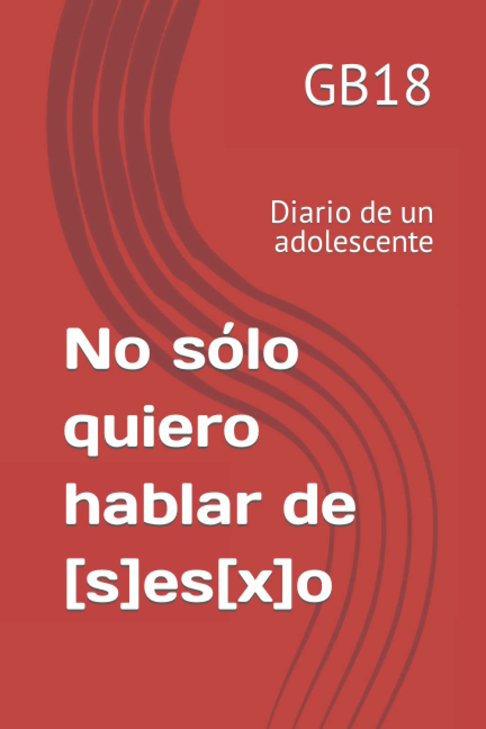 No sólo quiero hablar de eso: Diario de un adolescente Memories