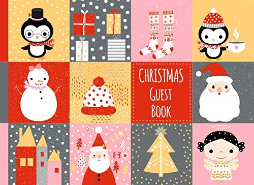 Christmas Guest Book: Small Sign In Winter Holiday Book with Place for Guest Names and Comments - Cute Cover in Red, Pink and Gray Colors with Illustration of Santa Claus, Angel, Penguin and Snowman Hobbies & Crafts