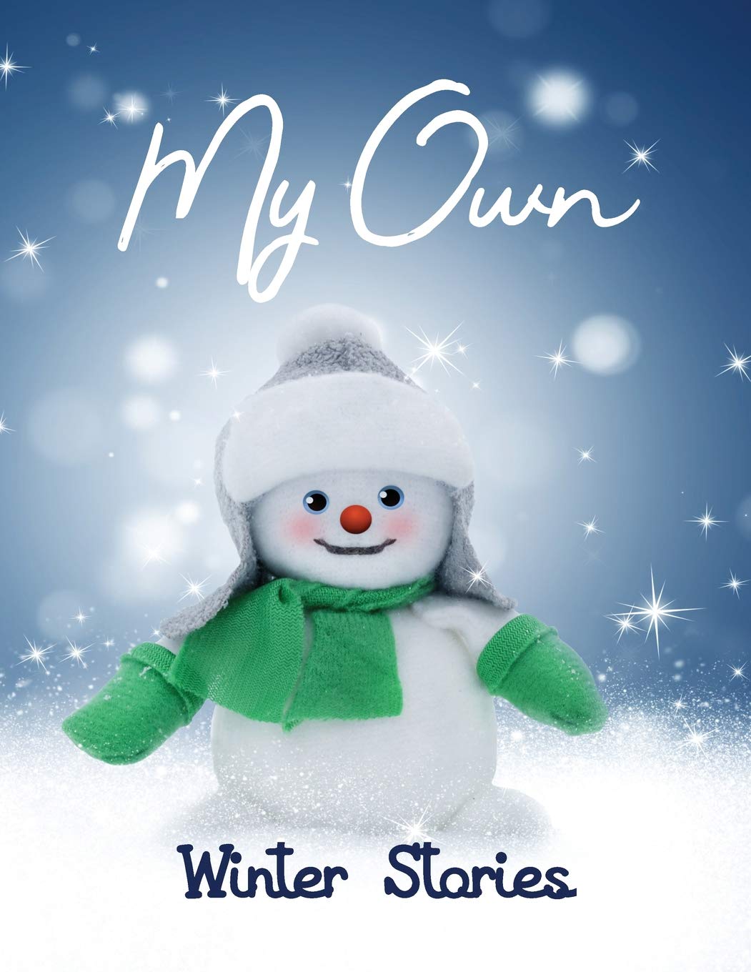 My Own Winter Stories: Children’s Activity Book with Writing Prompts, Pictures to Colour and Sketch Pages for 8-12 year olds Non-fiction