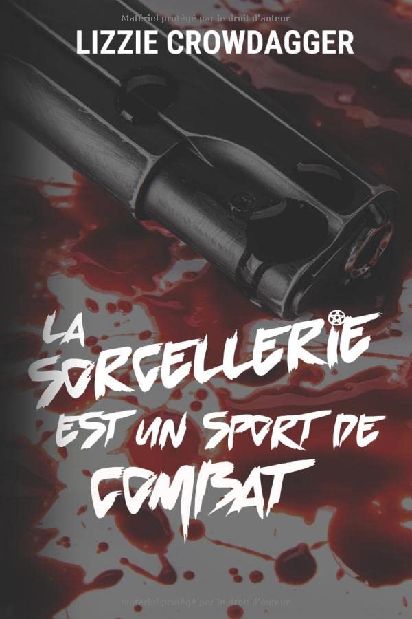 La sorcellerie est un sport de combat (Lacets rouges & magie noire, Band 1) LGBTQ+