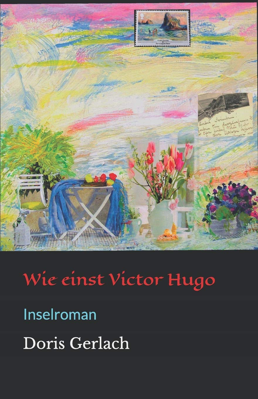 Wie einst Victor Hugo: Inselroman Holiday Reading
