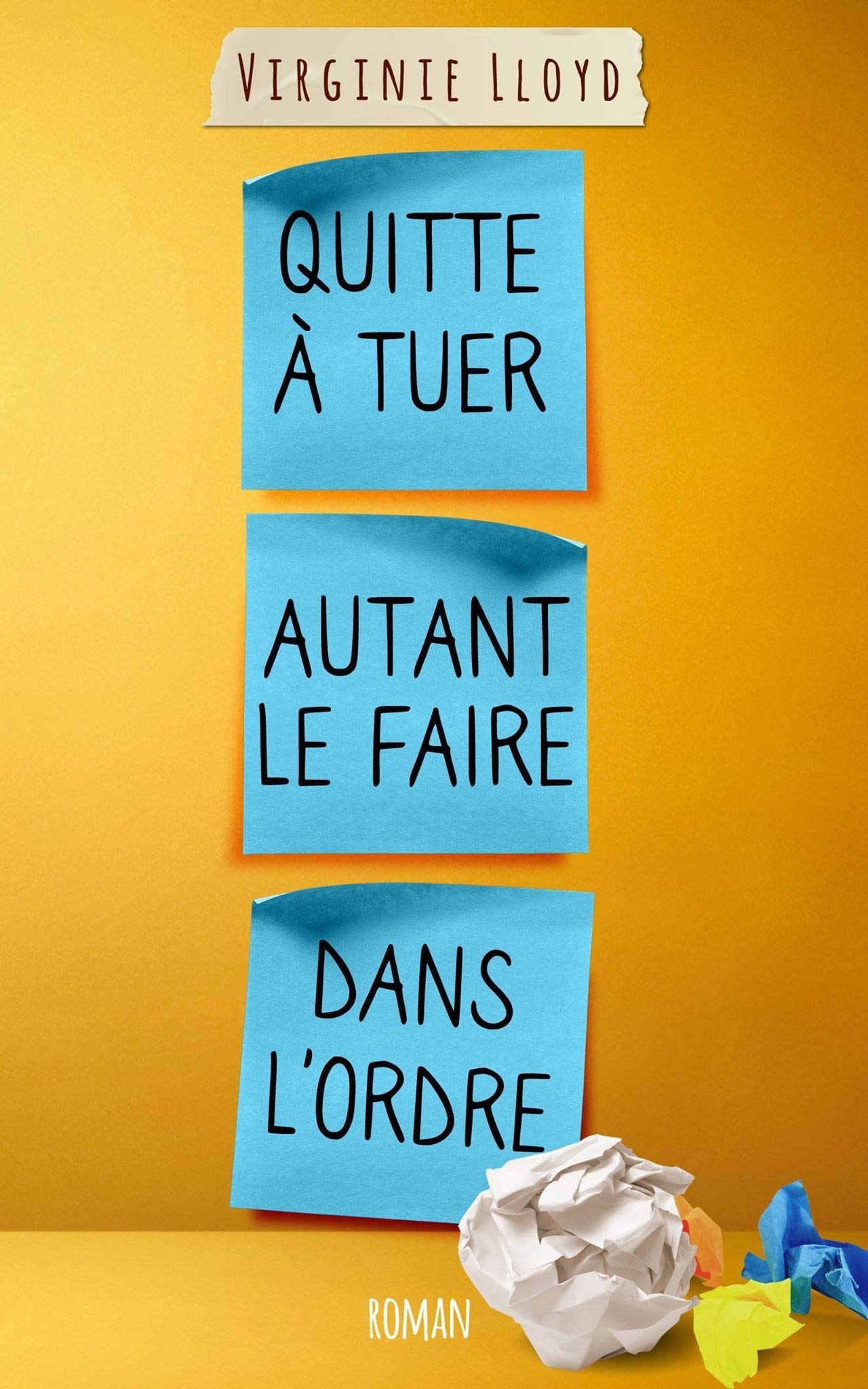 QUITTE À TUER AUTANT LE FAIRE DANS L'ORDRE Humour & Satire