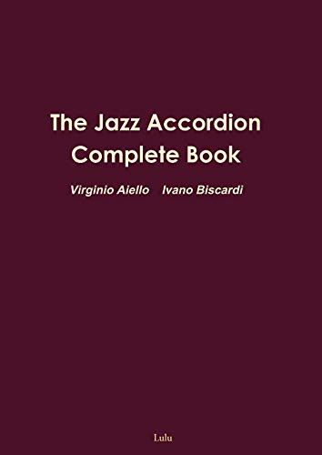 The Jazz Accordion Complete Book Arts & Music