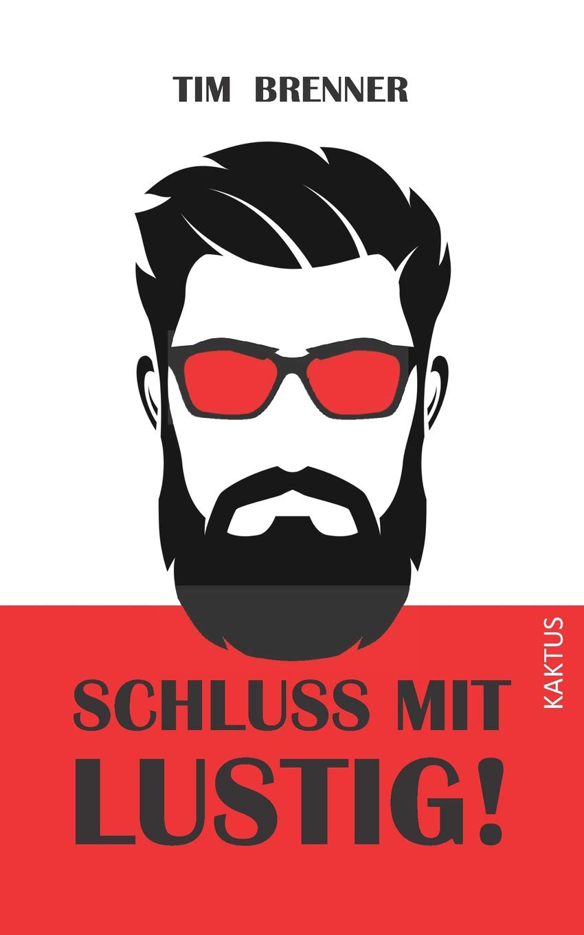 Schluss mit lustig!: Eine Stevie-Kombatschek-Story Humour & Satire
