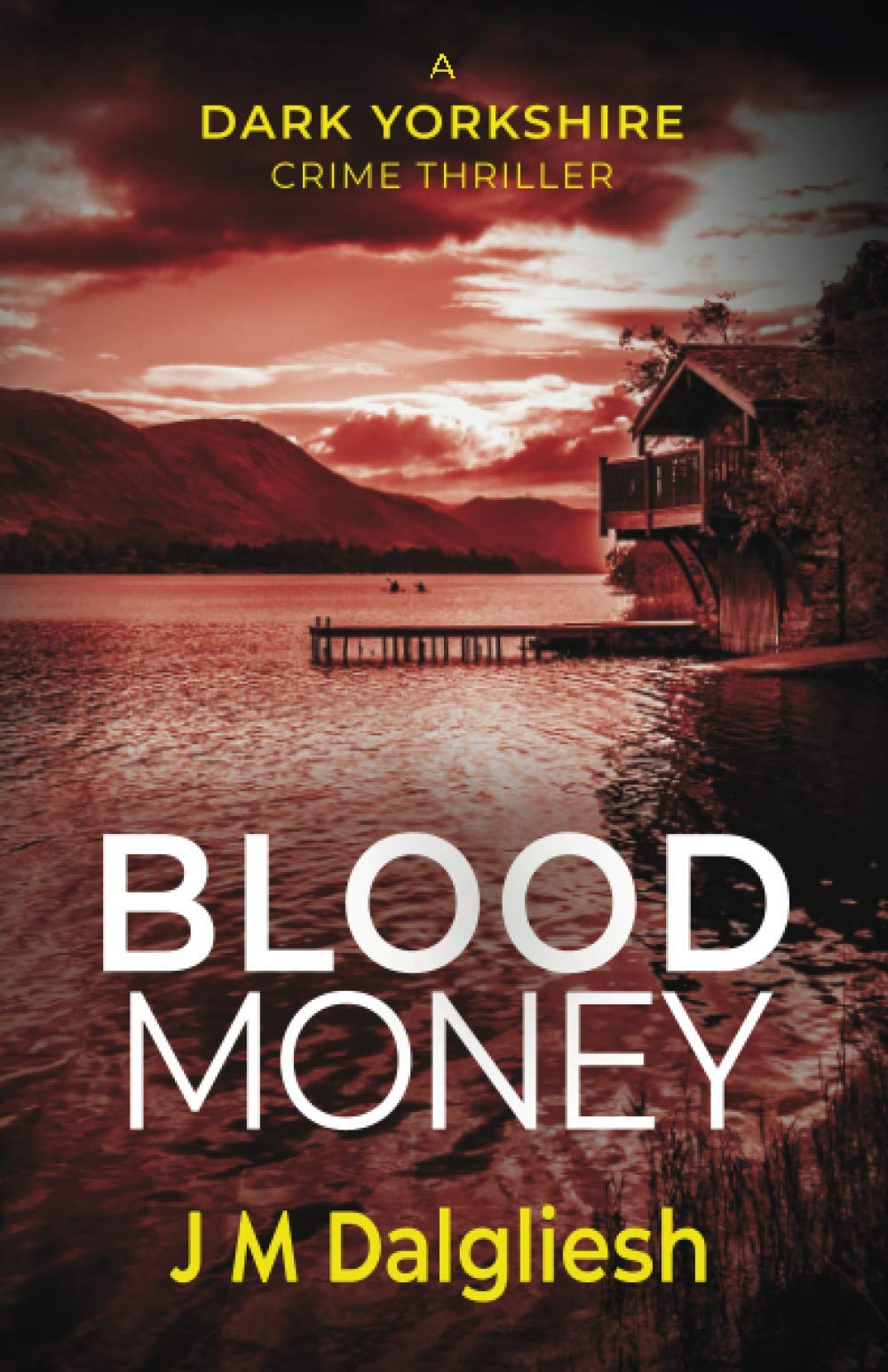 Blood Money (The Dark Yorkshire Crime Thrillers, Band 4) Detective & CSI