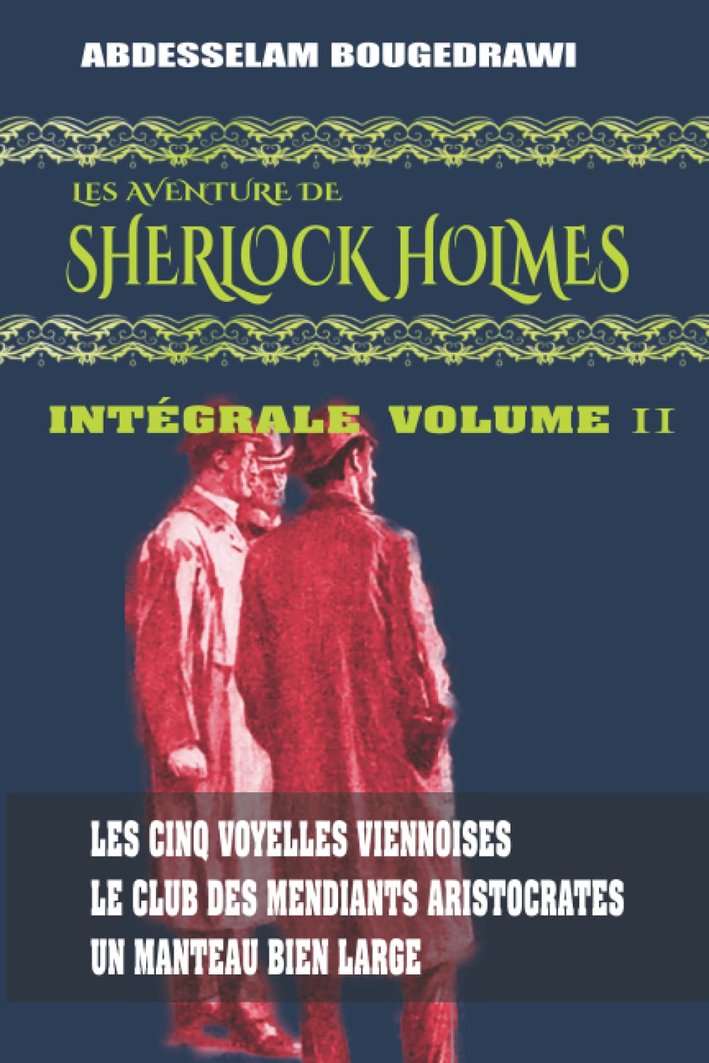 Les Aventures de Sherlock Holmes : Intégrale Volume II Detective & CSI