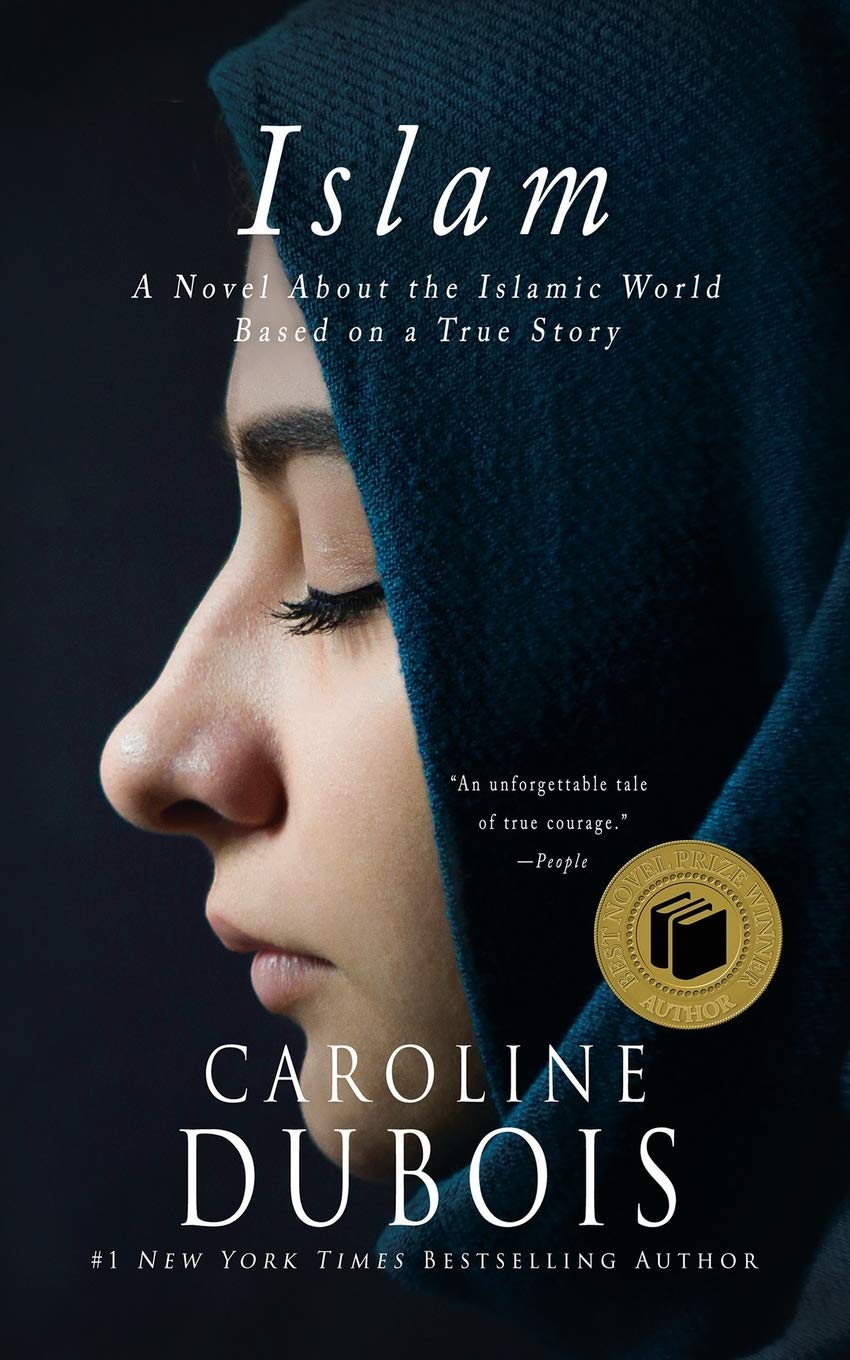 Islam: A Novel About the Islamic World Based on a True Story book