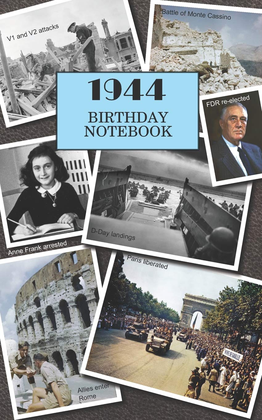 1944 Birthday Notebook: a great alternative to a card Politics & History