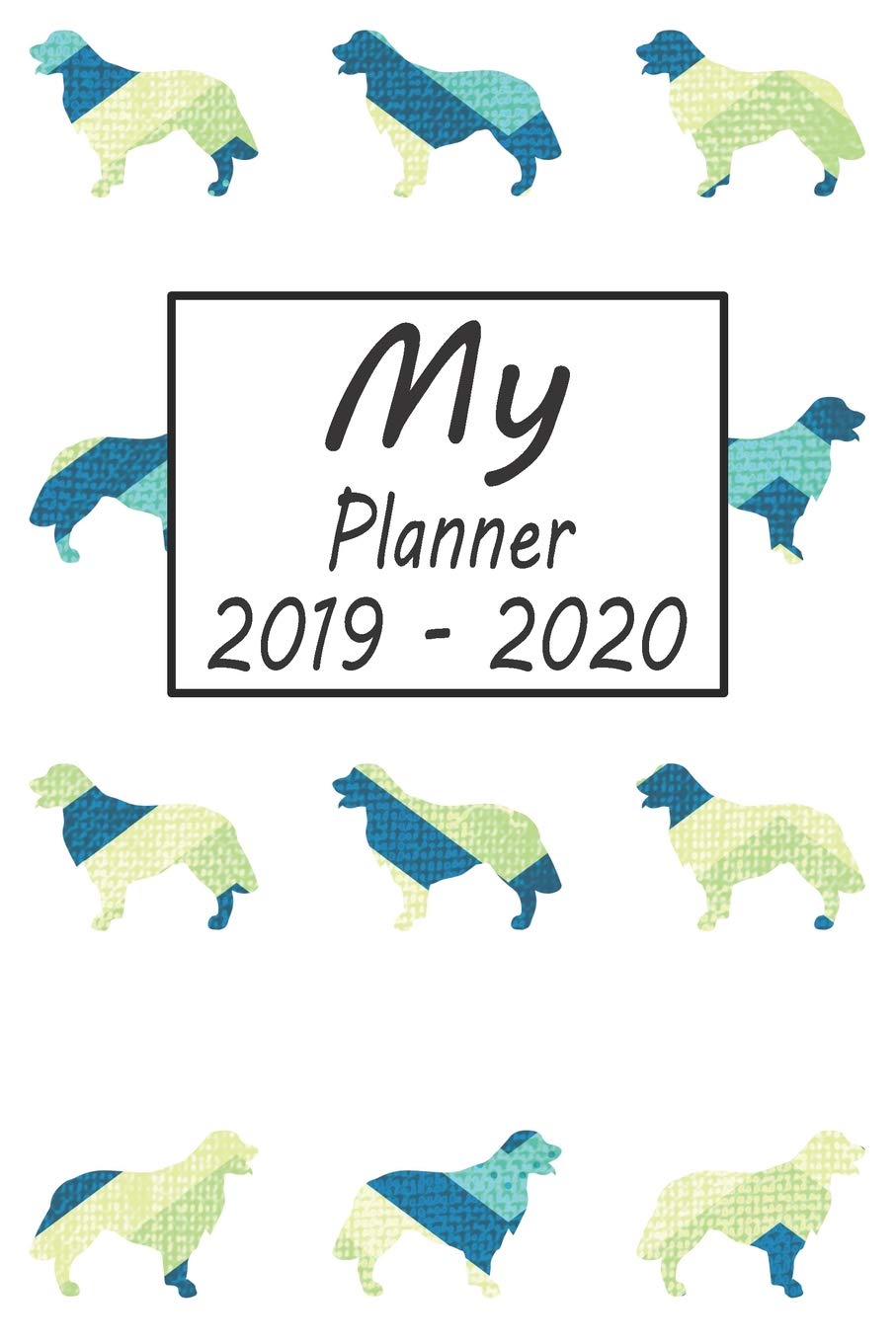 My Planner 2019 - 2020: Golden Retriever Dog Blue Pattern Weekly Planner 2019 - 2020: 24 Month Agenda - Calendar, Organizer, Notes, Goals & To Do Lists Pets