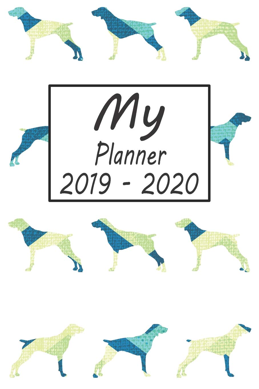 My Planner 2019 - 2020: Pointer Dog Blue Pattern Weekly Planner 2019 - 2020: 24 Month Agenda - Calendar, Organizer, Notes, Goals & To Do Lists Pets